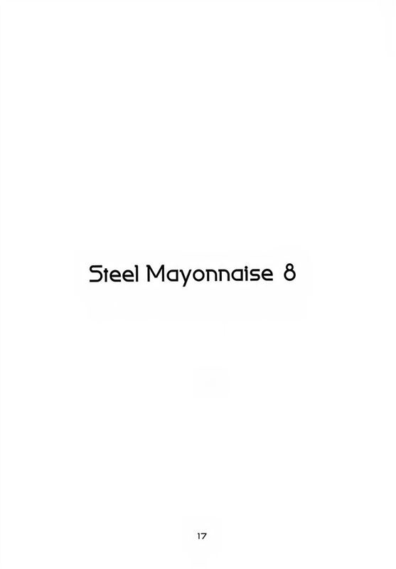 Steel Mayonnaise 8