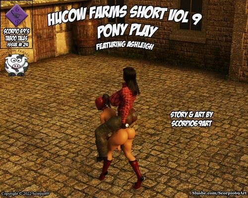 Scorpio69 - Hucow Farms Shorts Vol 9 - Pony Play