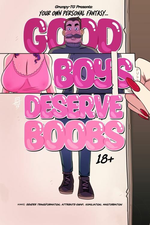 GrumpyTG – Good Boys Deserve Boobs