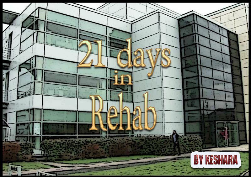 Keshara – 21 Days in Rehab