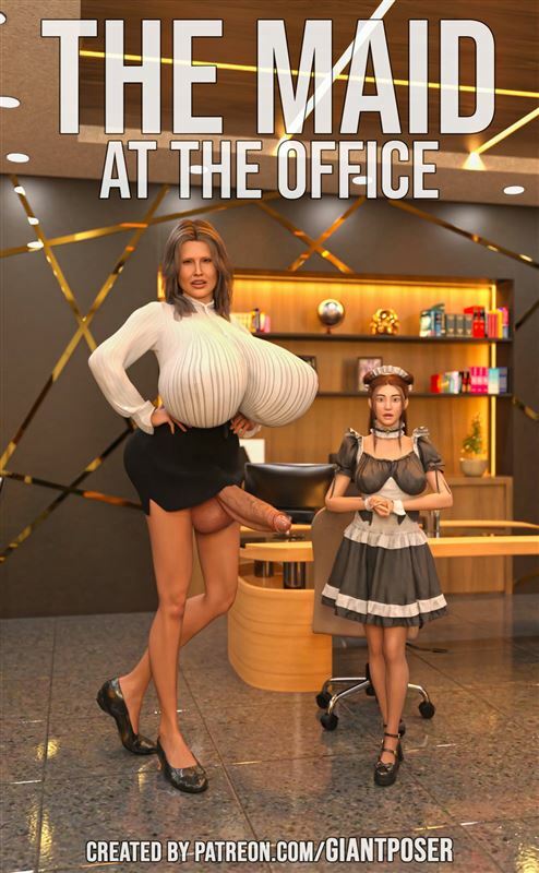 Giantposer – The Maid – At the Office – Complete